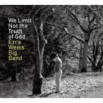 We Limit Not The Truth Of God (Ezra Weiss Big Band)