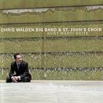 Kurt Marti Suite (Chris Walden Big Band And St John's Choir)