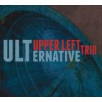 Ulternative (Upper Left Trio)