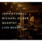 Live Beauty (John Stowell &amp; Michael Zilber Quartet)