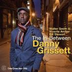 The In-Between (Danny Grissett)