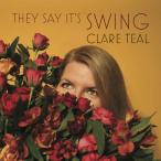 They Say It's Swing (Clare Teal)