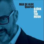 Bjork On The Moo (Max De Aloe Quartet)