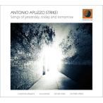 Songs Of Yesterday, Today And Tomorrow (Antonio Apuzzo Strike!)
