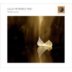 Reflections (Lello Petrarca Trio)