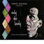 Only The Lonely + 1 Bonus Track (Digipack Edition) (Frank Sinatra)