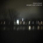 Vesper And Silence (Music For Solo Double Bass) (Roberto Bonati)