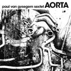 Aorta (Paul Van Gysegem Sextet)