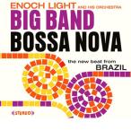 Big Band Bossa Nova + Let's Dance Bossa Nova (2 LPs On 1 CD) (Enoch Light)
