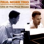 Live At The Pour House (Paul Moer Trio)