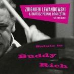 Salute To Buddy Rich (Zbigniew Lewandowski &amp; Bartosz Pernal Orchestra)