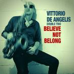 Believe Not Belong (Vittorio De Angelis Double Trio feat. чёрный рисовое поле стол .)
