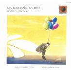 Arkan E I Palloncini (Cesi Marciano Ensemble)