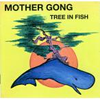 Tree In Fish (Mother Gong)
