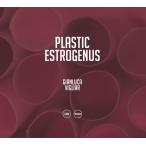 Plastic Estrogenus (Gianluca Vigliar)