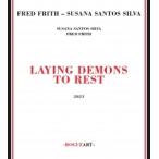 Laying Demons To Rest (Fred Frith &amp; Susana Santos Silva)