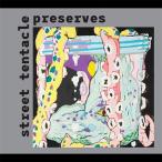 Preserves (Street Tentacle(Chan-Wang-Bryerton))