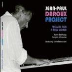 Prelude For A New Wolrd (Jean-Paul Daroux Trio)