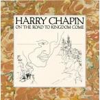 On The Road To Kingdom (Harry Chapin)