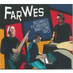 Far Wes (Riccardo Fioravanti Baritone Trio)
