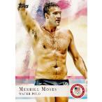 TOPPS 2012 U.S. OLYMPIC TEAM 【2012 アメリカオリンピックチーム オフィシャルカード】 レギュラー 82 Merrill Moses (Water Polo)