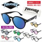 スラッシャー サングラス メンズ レディース UVカット99% ウエリントン ブランド THRASHER シエロ CIELO 1021 ボストン ユニセックス  送料無料 おまけ付