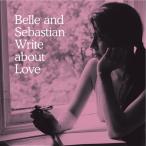 Belle And Sebastian* Write About Love ベル・アンド・セバスチャン ライト・アバウト・ラヴ 新品LP 限定盤 再発 レコード