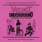 ヴェルヴェット・アンダーグラウンド  /  THE VELVET UNDERGROUND: A DOCUMENTARY FILM BY TODD HAYNES  新品輸入レコード