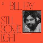 ビル・フェイ / STILL SOME LIGHT: PART 1   新品輸入レコード