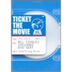 TICKET THE MOVIE