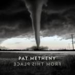 FROM THIS PLACE【輸入盤】▼/PAT METHENY[CD]【返品種別A】