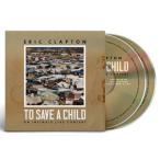 TO SAVE A CHILD[CD+BLU-RAY]【輸入盤】▼/エリック・クラプトン[CD+Blu-ray]【返品種別A】
