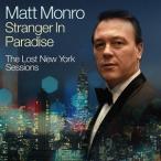 STRANGER IN PARADISE - THE LOST NEW YORK SESSIONS【輸入盤】▼/MATT MONRO[CD]【返品種別A】