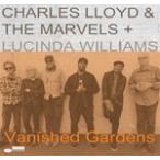 VANISHED GARDENS【輸入盤】▼/CHARLES LLOYD ＆ THE MARVELS+LUCINDA WILLIAMS[CD]【返品種別A】