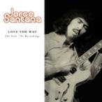 LOVE THE WAY:THE SOLO'70S RECORDINGS【輸入盤】▼/JORGE SANTANA[CD]【返品種別A】