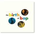 THE BIRTH OF BOP: THE SAVOY 10-INCH LP COLLECTION[2CD]【輸入盤】▼/V.A.[CD]【返品種別A】