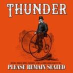 PLEASE REMAIN SEATED【輸入盤】▼/THUNDER[CD]【返品種別A】