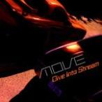 DIVE INTO STREAM/m.o.v.e[CD]【返品種別A】