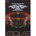 m.o.v.e 10 YEARS ANNIVERSARY MEGALOPOLIS TOUR 2008 LIVE DVD at SHIBUYA CLUB QUATTRO/m.o.v.e[DVD]【返品種別A】
