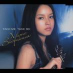 TAKE ME TAKE ME/滴草由実[CD]【返品種別A】