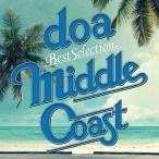 doa Best Selection“MIDDLE COAST"/doa[CD]【返品種別A】