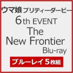 [初回仕様]ウマ娘 プリティーダービー 6th EVENT The New Frontier Blu-ray/ウマ娘 プリティーダービー[Blu-ray]【返品種別A】