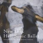 New York Hell Sonic Ballet/菊地成孔とペペ・トルメント・アスカラール[HybridCD]【返品種別A】