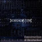 Construction of Destruction/CHRONOMETER[CD][ возвращенный товар вид другой A]
