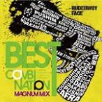 BEST COMBINATION MAGNUM MIX Mixed by SEVEN STAR ＆ DJ SN-Z for OZROSAURUS/RUDEBWOY FACE[CD]【返品種別A】