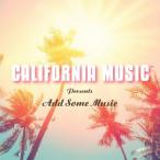 カリフォルニア・ミュージック・プレゼンツ・アド・サム・ミュージック/オムニバス[CD]【返品種別A】