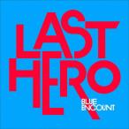 LAST HERO/BLUE ENCOUNT[CD]通常盤【返品種別A】