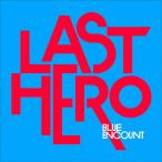 LAST HERO/BLUE ENCOUNT[CD]通常盤【返品種別A】