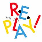 [枚数限定][限定盤]Replay!(初回生産限定盤)/POLYSICS[CD+DVD]【返品種別A】
