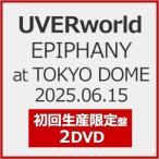 [枚数限定][限定版][先着特典付]EPIPHANY at TOKYO DOME 2025.06.15(初回生産限定盤)【2DVD】/UVERworld[DVD]【返品種別A】